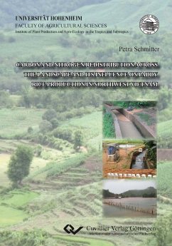 Carbon and nitrogen redistribution across the landscape and its influence on paddy rice production in Northwest Vietnam - Schmitter, Petra