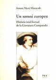 Un somni europeu : història intel.lectual de la literatura comparada