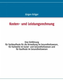 Kosten- und Leistungsrechnung - Kröger, Jürgen
