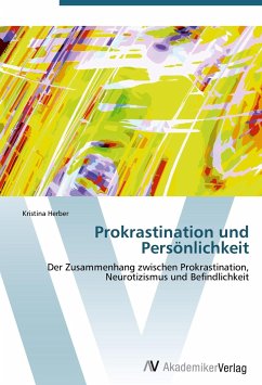 Prokrastination und Persönlichkeit - Herber, Kristina