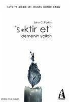 Siktir Et Demenin Yollari - C. Parkin, John