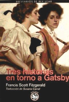 Tres historias en torno a Gatsby - Fitzgerald, F. Scott