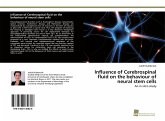 Influence of Cerebrospinal fluid on the behaviour of neural stem cells