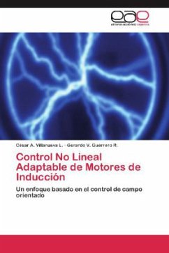 Control No Lineal Adaptable de Motores de Inducción - Villanueva L., César A.;Guerrero R., Gerardo V.