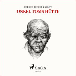 Onkel Toms Hütte (Ungekürzt) (MP3-Download) - Stowe, Harriet Beecher