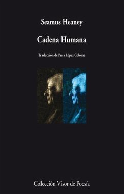 Cadena humana - Heaney, Seamus