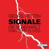 Signale – Die Scheinwelt und der Fluß (MP3-Download)
