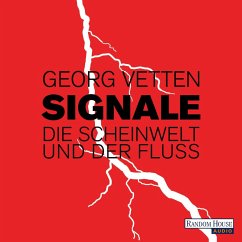 Signale – Die Scheinwelt und der Fluß (MP3-Download) - Vetten, Georg