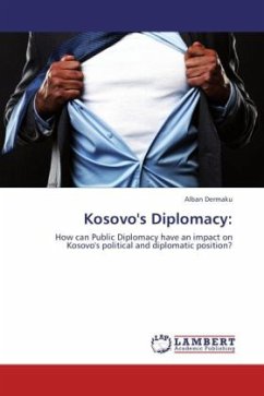 Kosovo's Diplomacy: - Dermaku, Alban