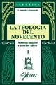 Cover La teologia del Novecento. Momenti maggiori e questioni aperte