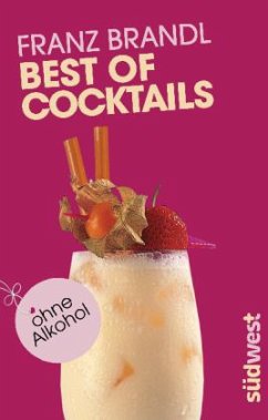 Best of Cocktails ohne Alkohol - Brandl, Franz