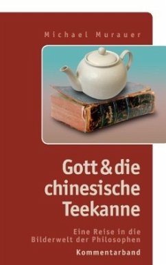 Kommentarband zu "Gott und die chinesische Teekanne"