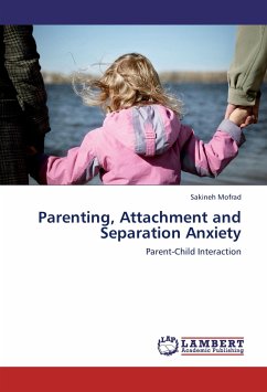 Parenting, Attachment and Separation Anxiety - Mofrad, Sakineh