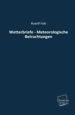 Wetterbriefe - Meteorologische Betrachtungen - Falb, Rudolf