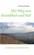 Der Weg aus Krankheit und Not - Bild 1