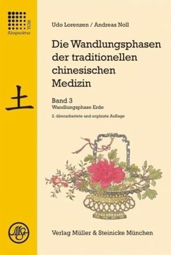 Die Wandlungsphasen der traditionellen chinesischen Medizin 3 - Lorenzen, Udo;Noll, Andreas