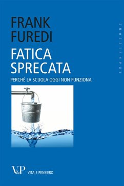 Cover Fatica sprecata. Perché la scuola oggi non funziona