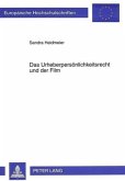 Das Urheberpersönlichkeitsrecht und der Film