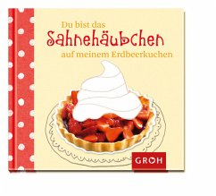 Du bist das Sahnehäubchen auf meinem Erdbeerkuchen - Winter, Lena