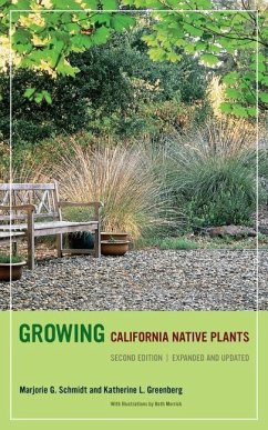 Growing California Native Plants, Second Edition - Schmidt, Marjorie G; Greenberg, Katherine