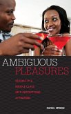 Ambiguous Pleasures