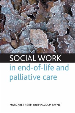 Social work in end-of-life and palliative care - Reith, Margaret; Payne, Malcolm