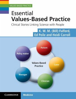 Essential Values-Based Practice - Fulford, K. W. M.; Peile, Edward; Carroll, Heidi