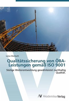 Qualitätssicherung von ÖBA-Leistungen gemäß ISO 9001 - Warmuth, Lukas