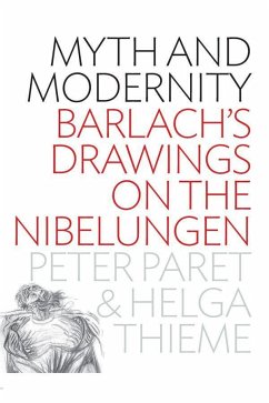 Myth and Modernity - Paret, Peter; Thieme, Helga