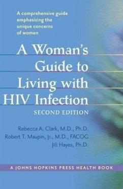 A Woman's Guide to Living with HIV Infection - Clark, Rebecca A; Maupin, Robert T; Hayes, Jill