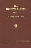The History of Al-Tabari Vol. 10: The Conquest of Arabia: The Riddah Wars A.D. 632-633/A.H. 11