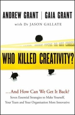 Who Killed Creativity? - Grant, Andrew; Grant, Gaia; Gallate, Jason