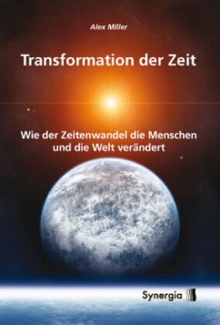 Transformation der Zeit - Miller, Alex