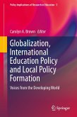 Globalization, International Education Policy and Local Policy Formation