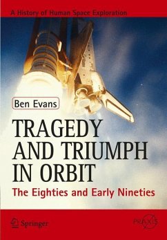 Tragedy and Triumph in Orbit - Evans, Ben