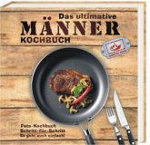 Das ultimative Männer Kochbuch Das ultimative Männer Kochbuch