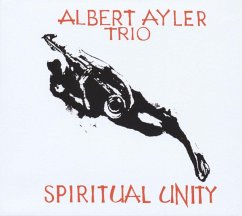 Spiritual Unity - Ayler,Albert Trio