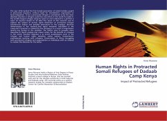 Human Rights in Protracted Somali Refugees of Dadaab Camp Kenya - Munene, Anne