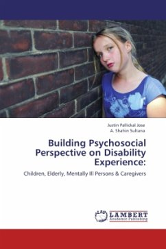 Building Psychosocial Perspective on Disability Experience: - Pallickal Jose, Justin;Sultana, A. Shahin