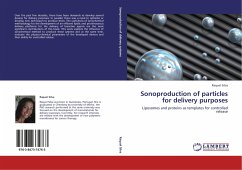 Sonoproduction of particles for delivery purposes