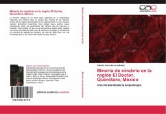 Minería de cinabrio en la región El Doctor, Querétaro, México - Herrera-Muñoz, Alberto Juan