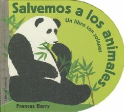 Salvemos A los Animales = Let Us Save the Animals - Barry, Frances
