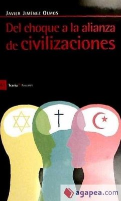 Del choque a la alianza de civilizaciones - Jiménez Olmos, Javier