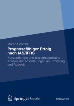 Prognosefähiger Erfolg nach IAS/IFRS - Schmidt, Marco