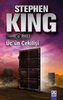 Ücün Cekilisi - Kara Kule Serisi 2. Kitap - King, Stephen