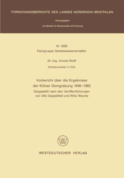 Vorbericht über die Ergebnisse der Kölner Domgrabung 1946 ¿ 1983 - Wolff, Arnold