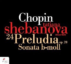 24 Préludes Op.28/Klaviersonate B-Moll - Shebanova,Tatiana
