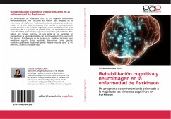 Rehabilitación cognitiva y neuroimagen en la enfermedad de Parkinson - Nombela Otero, Cristina