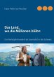 Das Land, wo die Millionen blühn - Bild 1