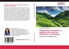 Relaciones de género y gestión de recursos naturales en Chiapas - Ruiz Meza, Laura Elena